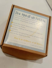 Load image into Gallery viewer, The MindFull Pebble
